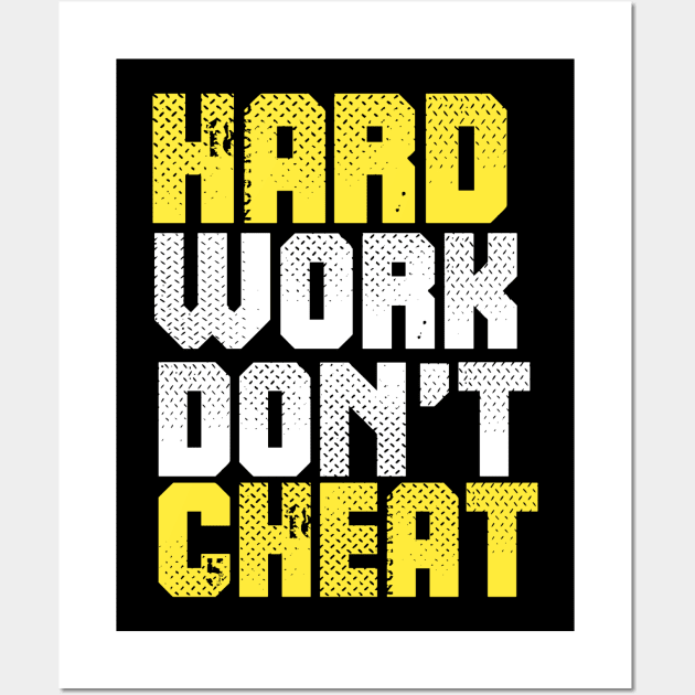 Hard work dont cheat Wall Art by Asianboy.India 